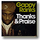 Gappy Ranks / Thanks  Praise [CD]